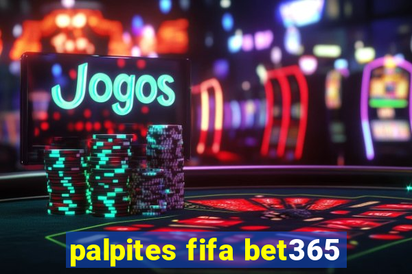 palpites fifa bet365